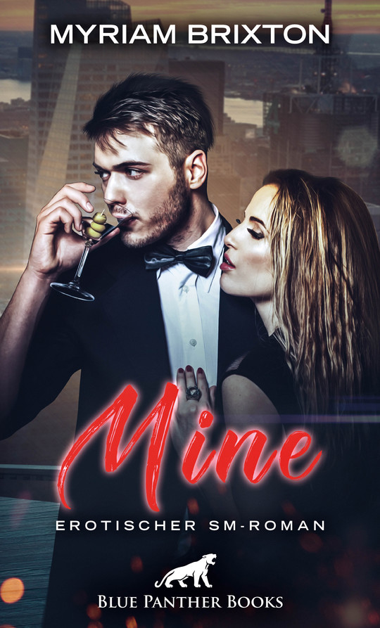 Mine - Erotischer SM Roman von Myriam Brixton